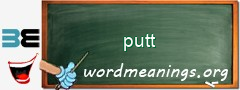 WordMeaning blackboard for putt